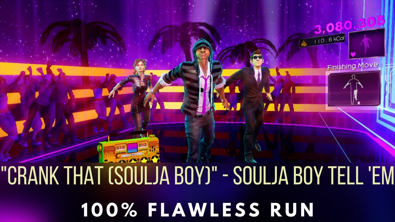 Dance Central 3 - Crank That (Soulja Boy) - Soulja Boy Tell 'Em - Flawless Run