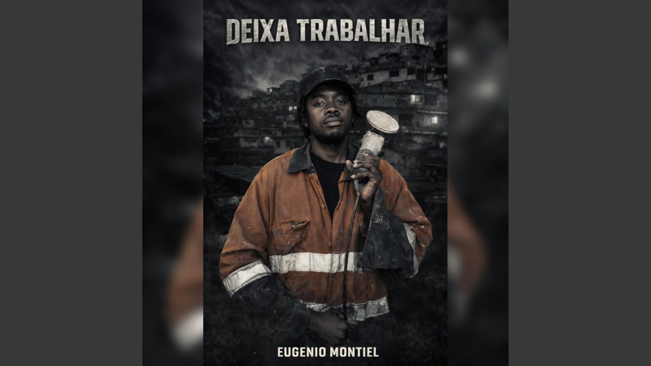 EUGENIO MONTIEL - Deixa Trabalhar