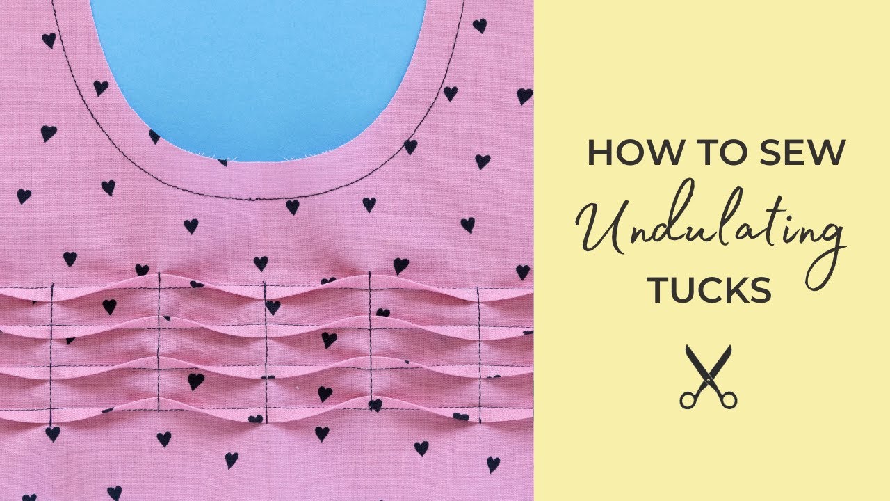 How to Sew Undulating Tucks
