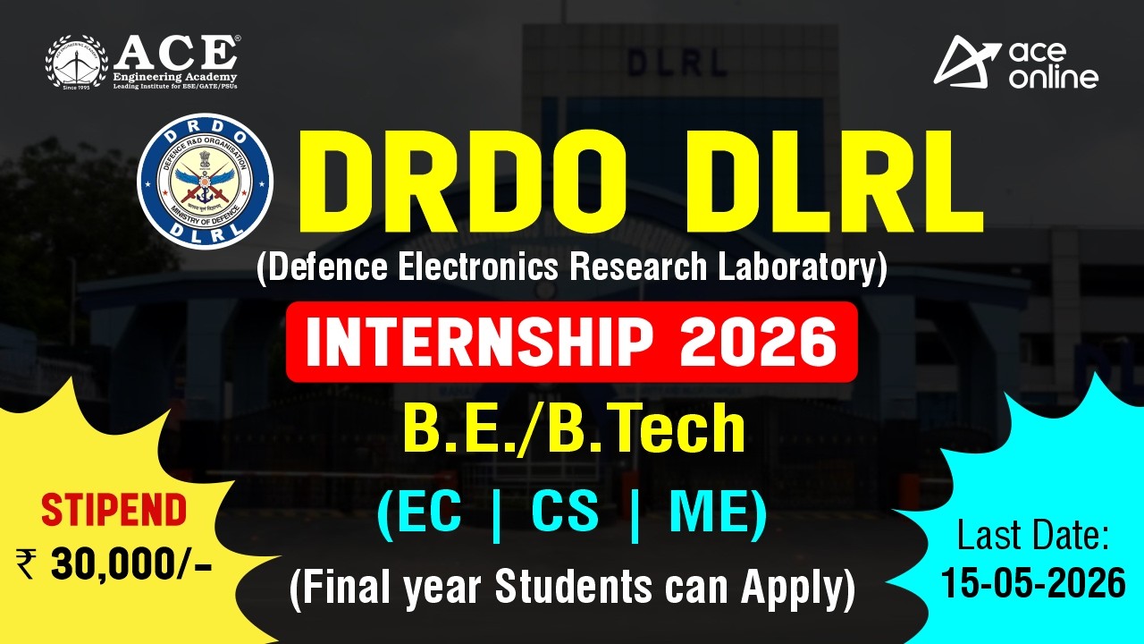 Стажировка в DRDO DLRL 2026 | Бакалавр технических наук | Последний срок: 15.05.2026 | ACE Online