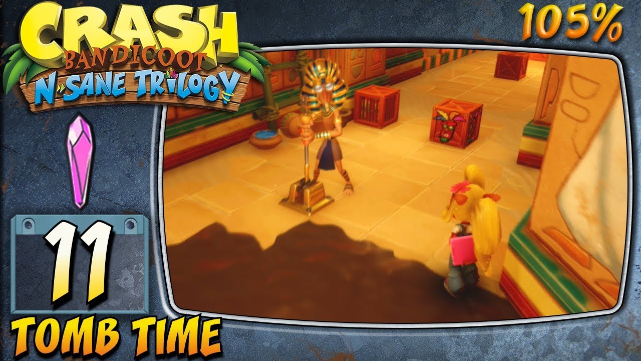 Crash Bandicoot 3 : N. Sane Trilogy (ITA)-11- Tomb Time [105%]
