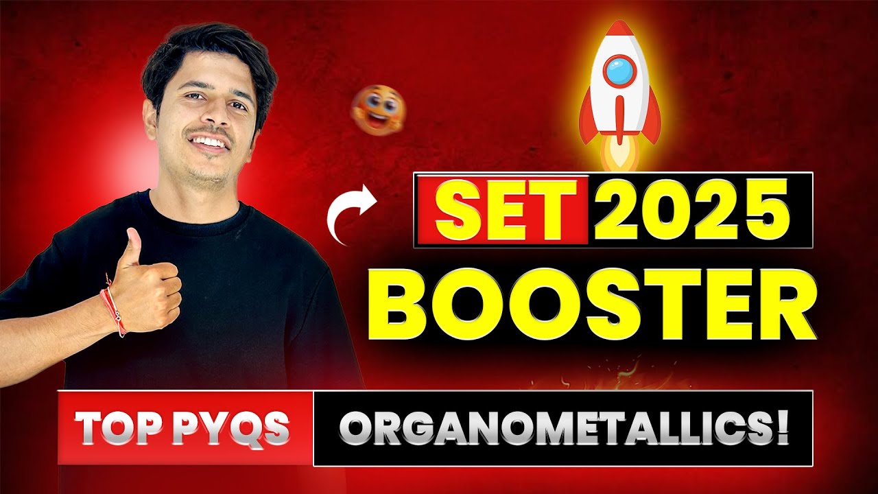 SET Chemistry 2025 Preparation | Organometallic Chemistry | MH SET MP SET  RJ SET 2025 MadChem