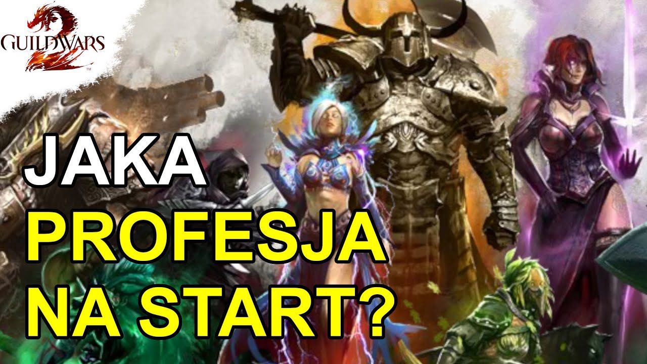 Jaka Profesja na Start | Guild Wars 2