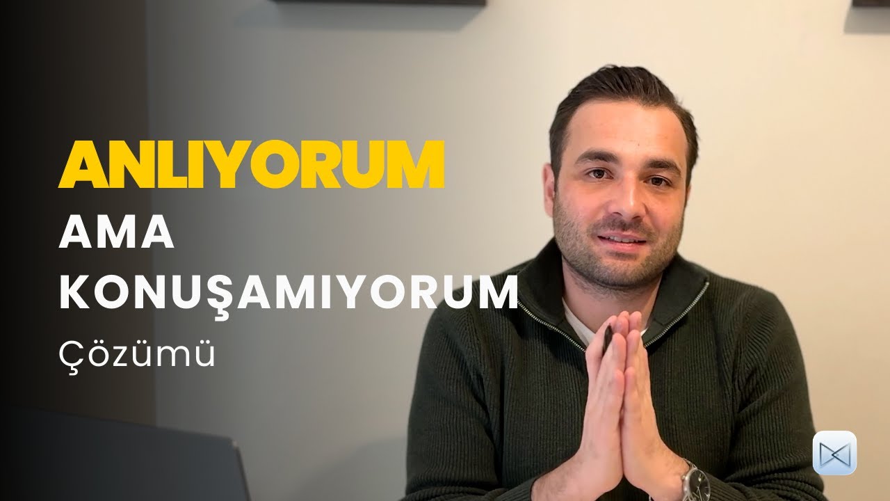 İngilizce Anlıyorum Ama Konuşamıyorum (Çözümü)