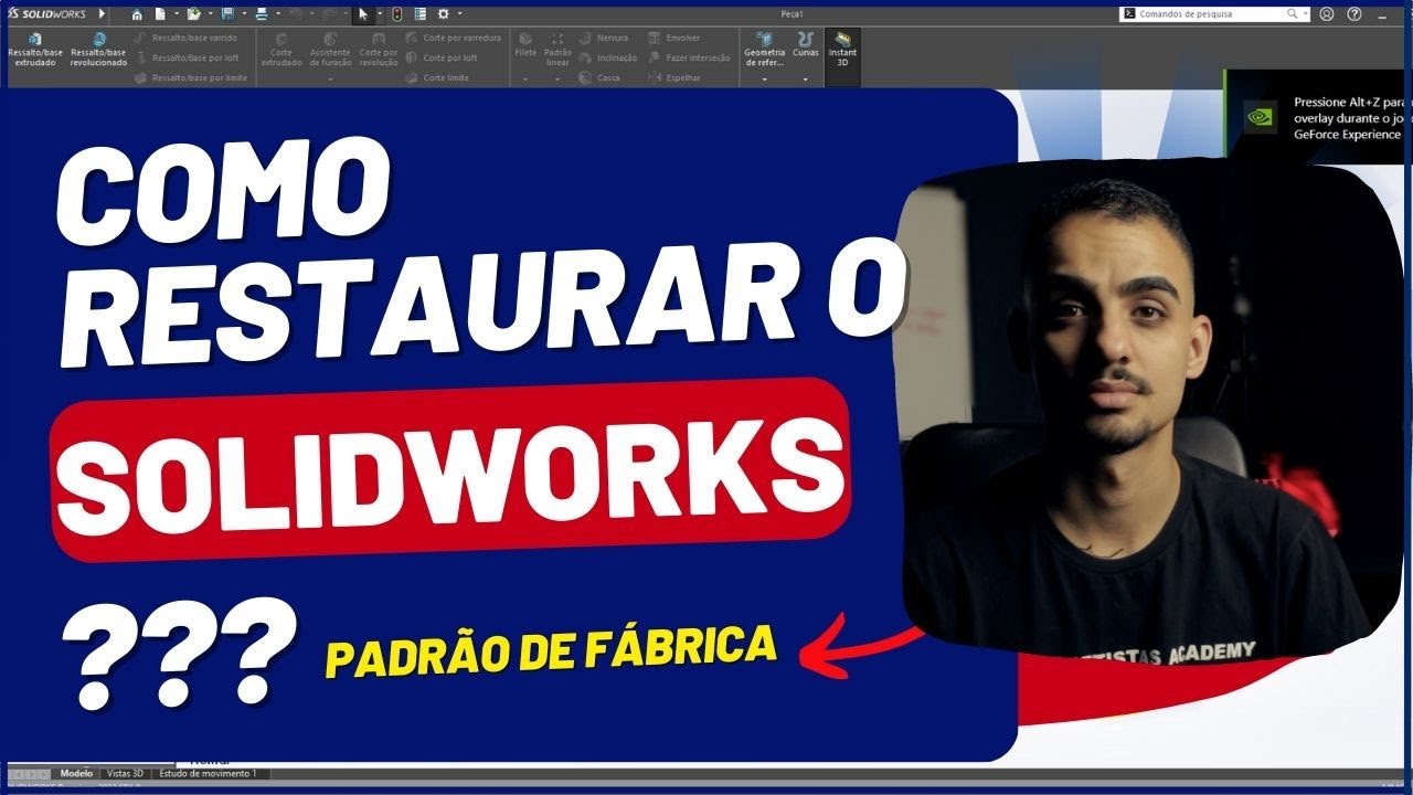 COMO RESTAURAR O SOLIDWORKS? | PADRÃO DE FABRICA DO ZERO TUTORIAL