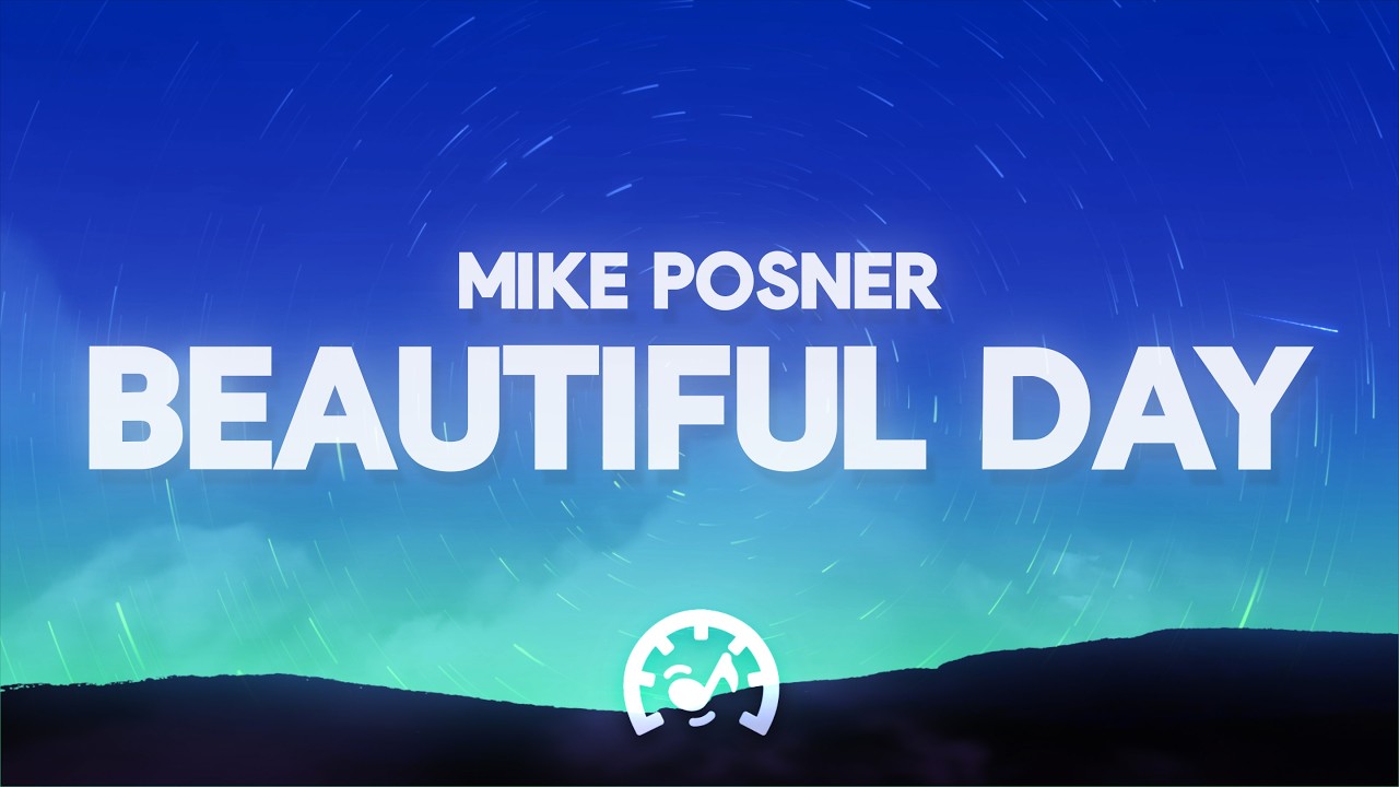 Mike Posner - Beautiful Day (Lyrics)