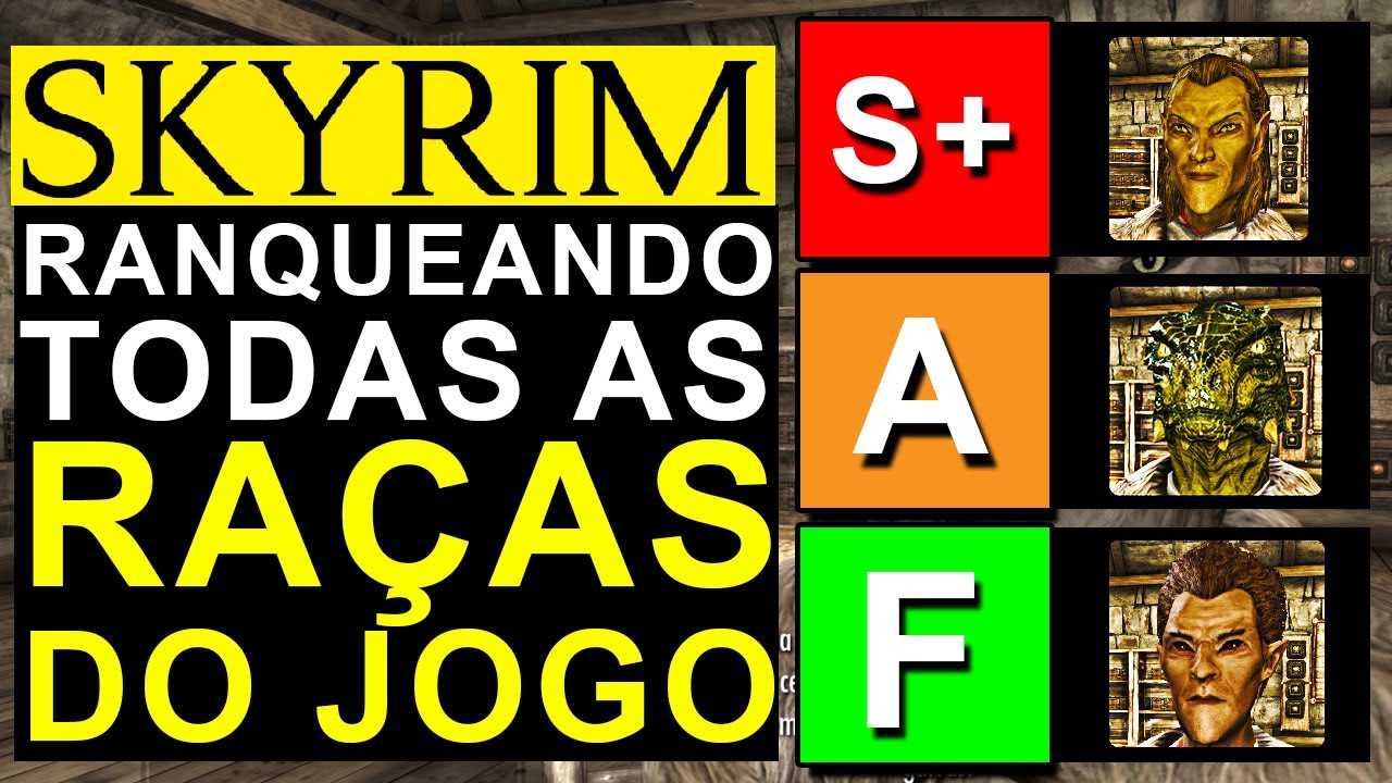 SKYRIM - RANQUEANDO TODAS AS RAÇAS DO JOGO!! DA PIOR a MELHOR!!