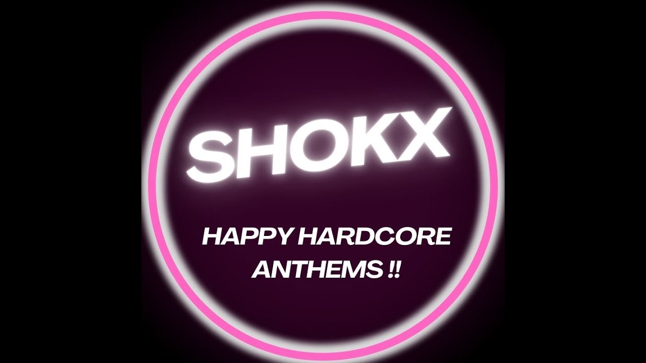 ⚡️Happy Hardcore Anthems With Shokx ⚡️