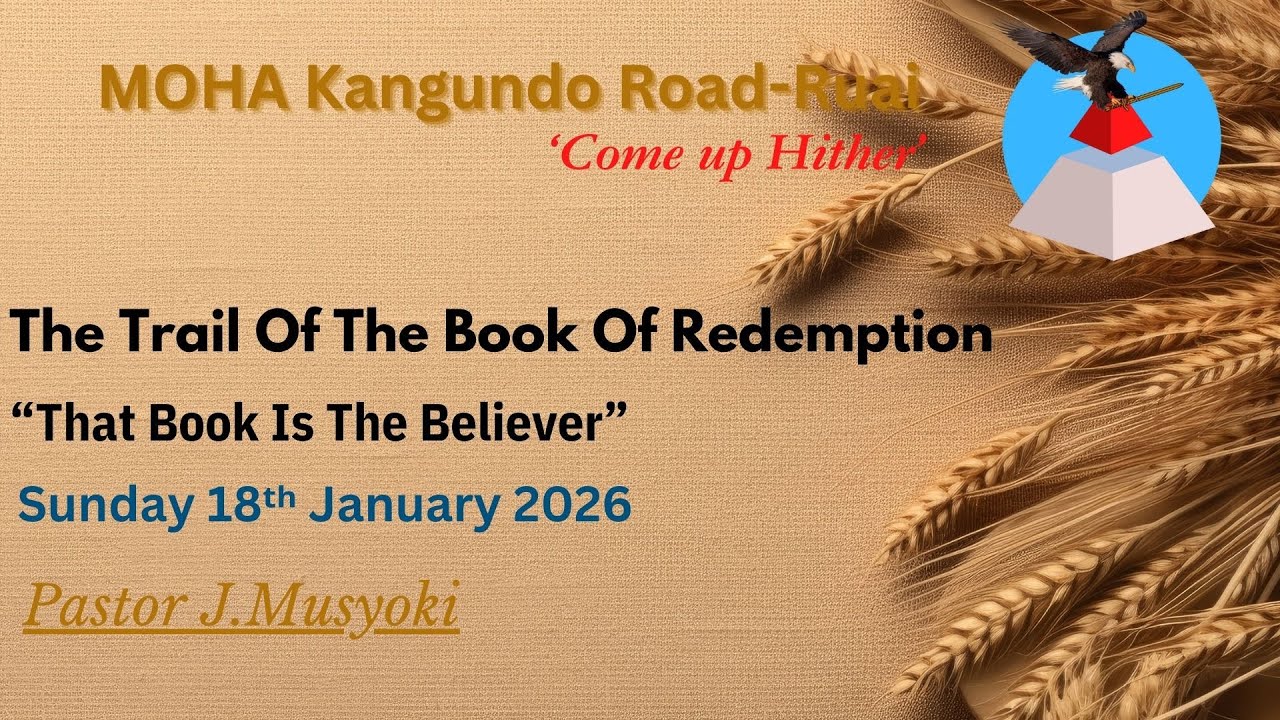 Pastor J.Musyoki | The Trail Of The Book Of Redemption “That Book Is The Believer”