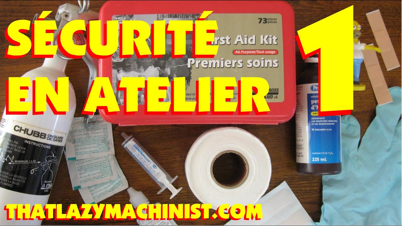 SÉCURITÉ EN ATELIER D'USINAGE 1, Marc L'Ecuyer