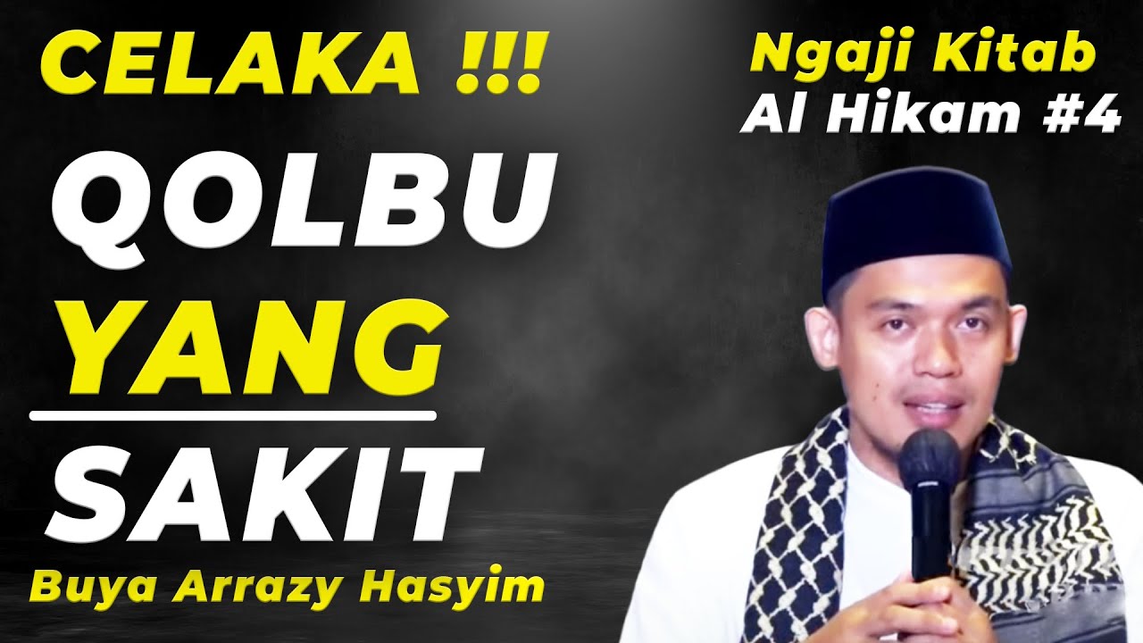 QOLBU YANG SAKIT  | HIKAM | BUYA ARRAZY HASYIM | Mrbj Tv