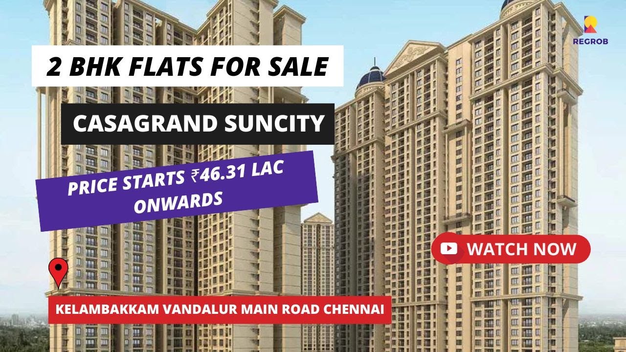 2 BHK Flats in Kelambakkam Vandalur Main Road Chennai | ☎ +91- 6366782381 | Casagrand Suncity #flats