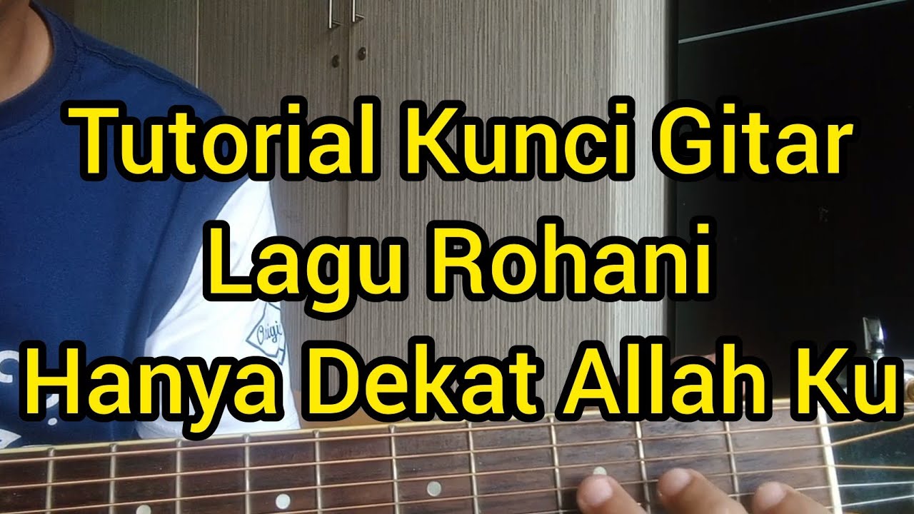 Hanya Dekat Allah Ku - Tutorial Kunci Gitar Lagu Rohani Untuk Pemula - @benidiktusruing