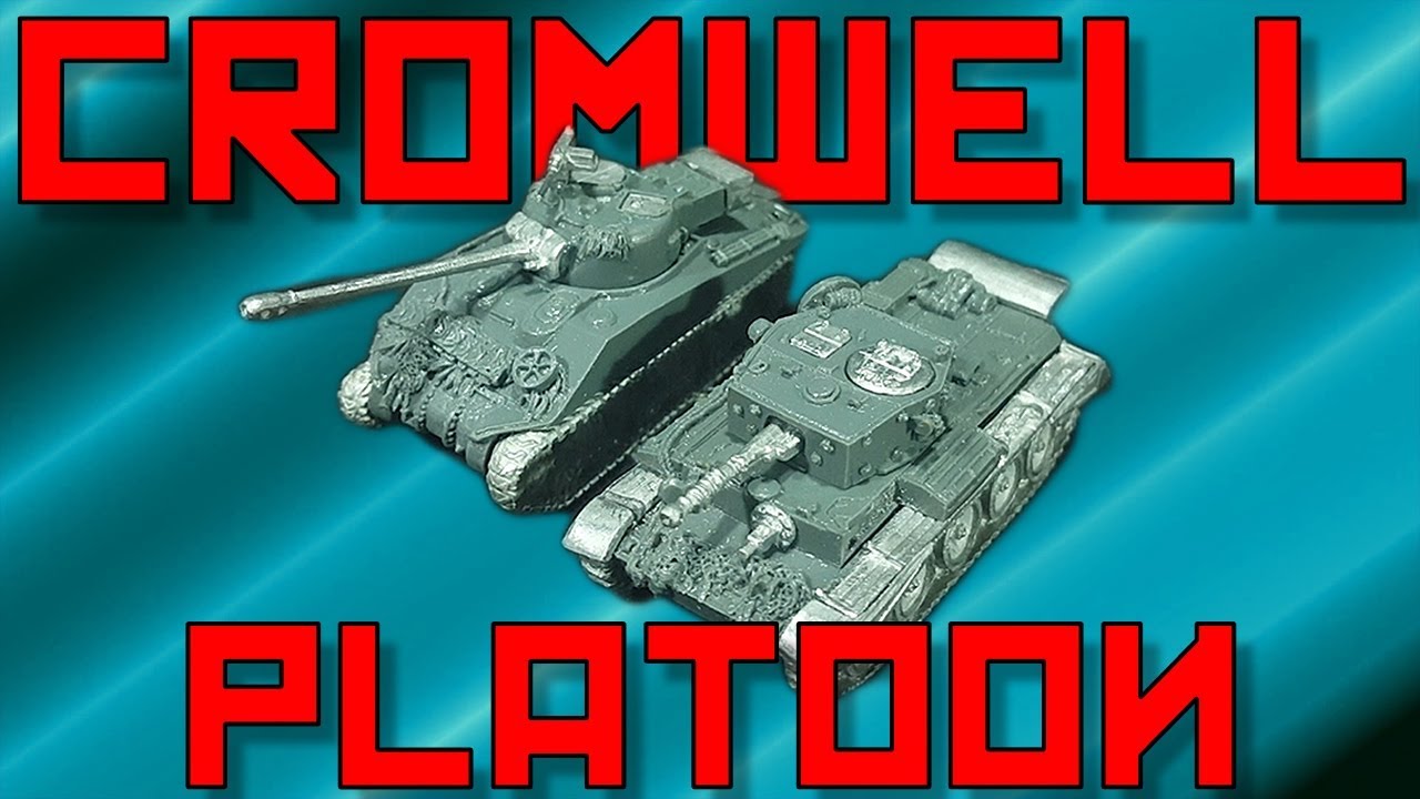 Flames of War: Resin and Metal Cromwell Platoon [15mm]