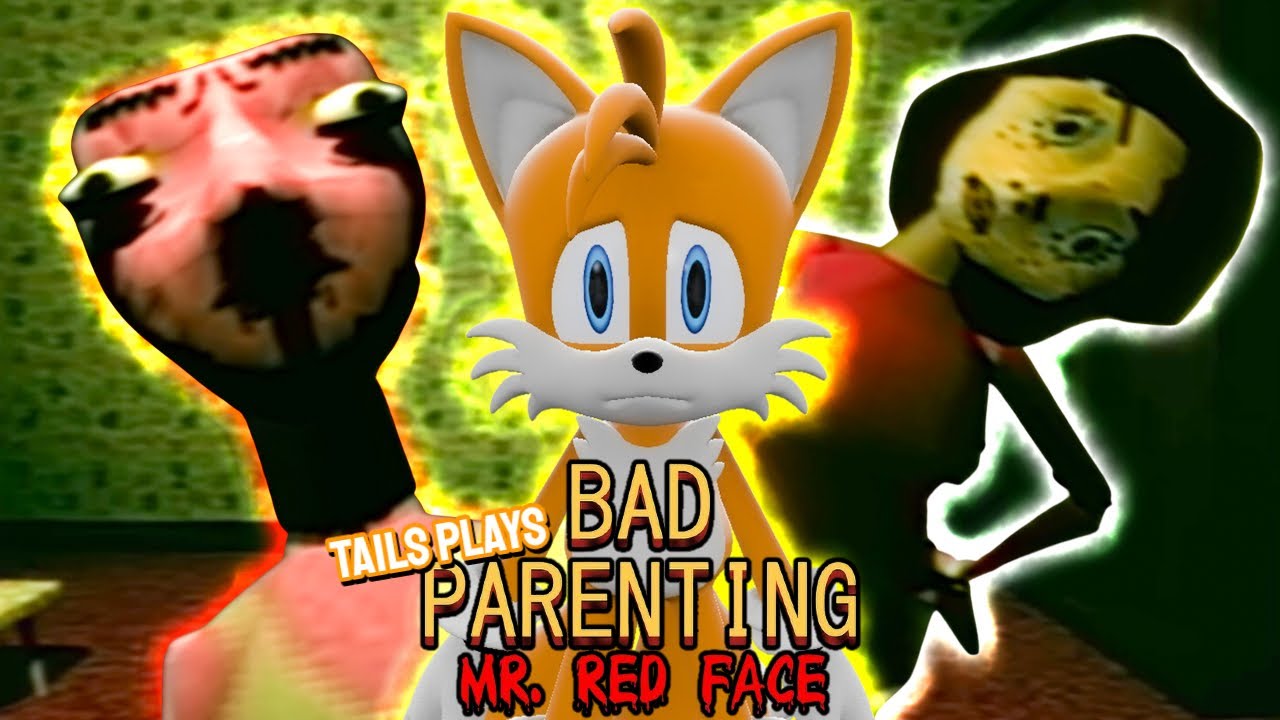 Tails plays - BAD PARENTING !!!
