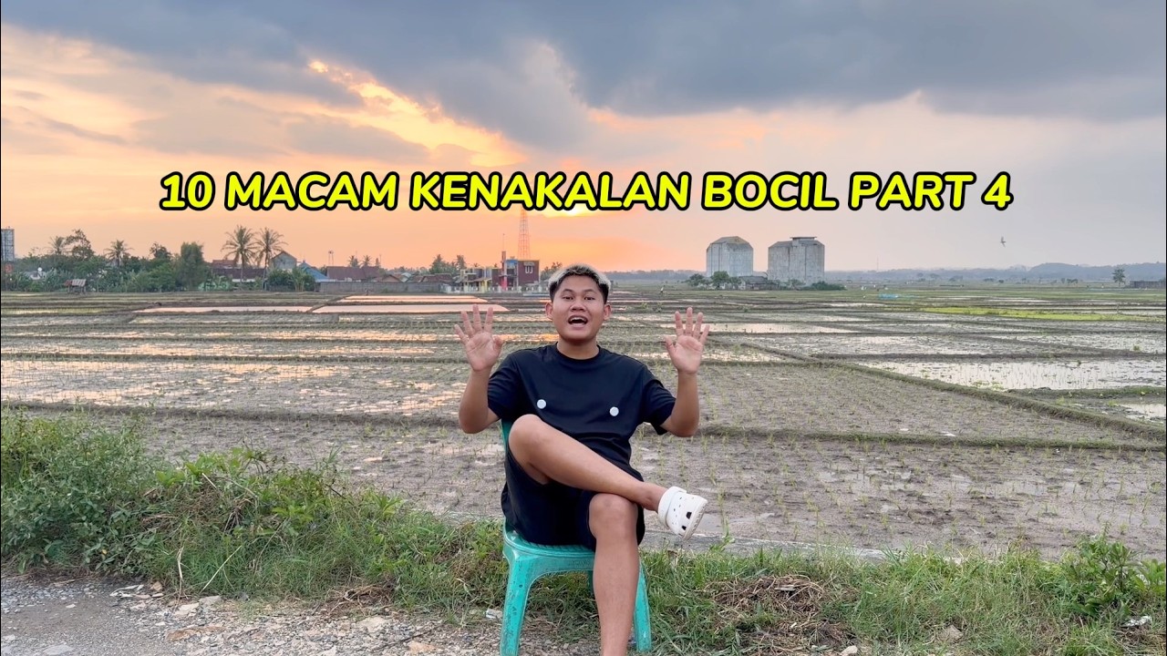 10 MACAM KENAKALAN BOCIL PART 4