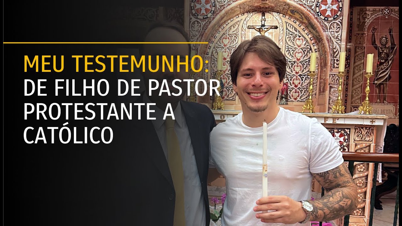Ex-Protestante Filho de Pastor Se Converte ao Catolicismo