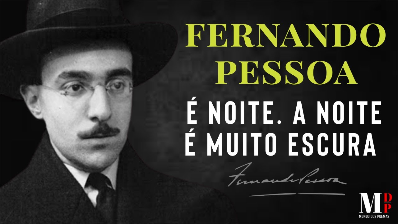 É noite. A Noite É Muito Escura. | Poema de Fernando Pessoa com narração de Mundo Dos Poemas