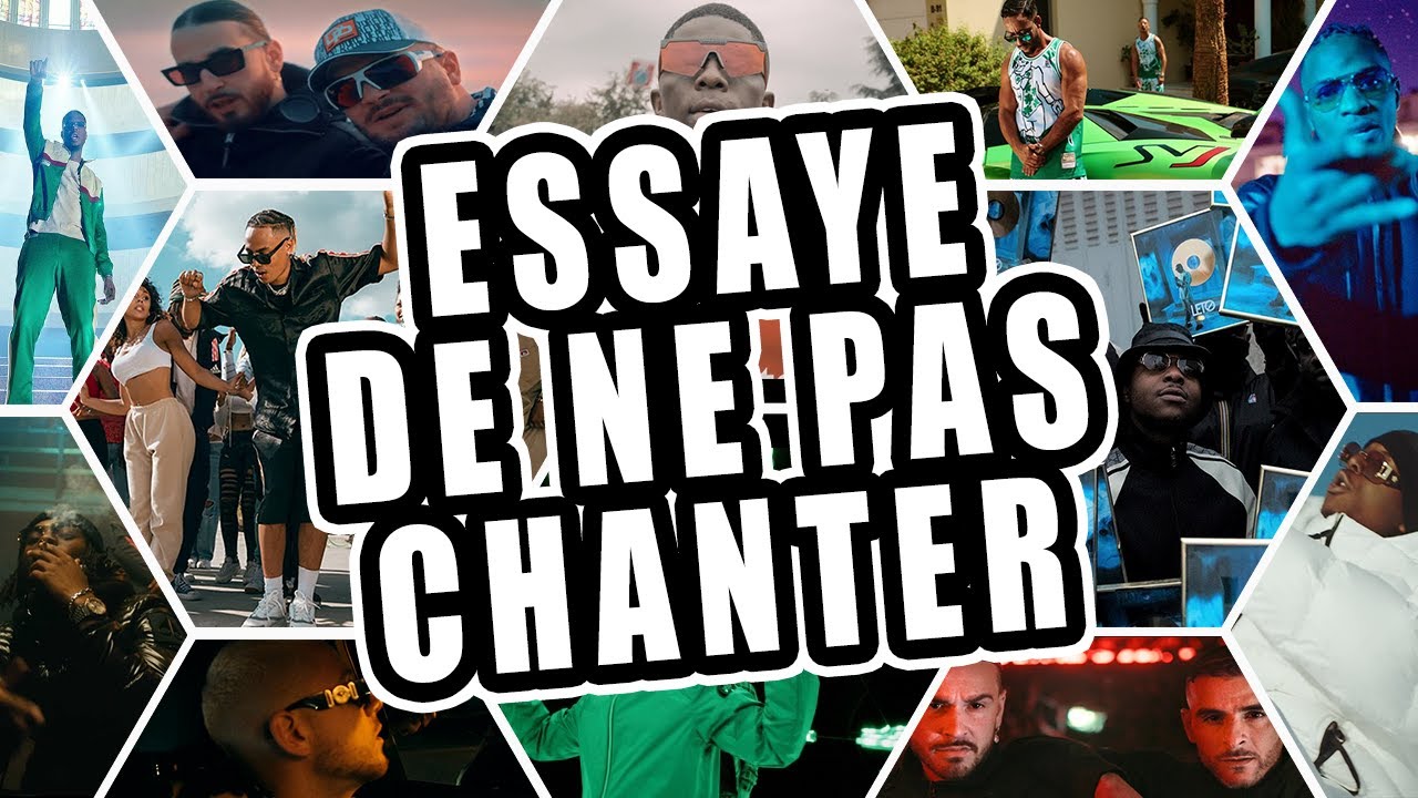 Essayer De Ne Pas Chanter Rap Francais 2021