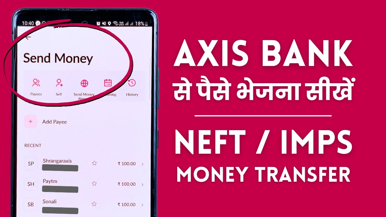 Axis Bank Money Transfer With IMPS, NEFT Demo - Axis Bank App se Paise Kaise Bheje?