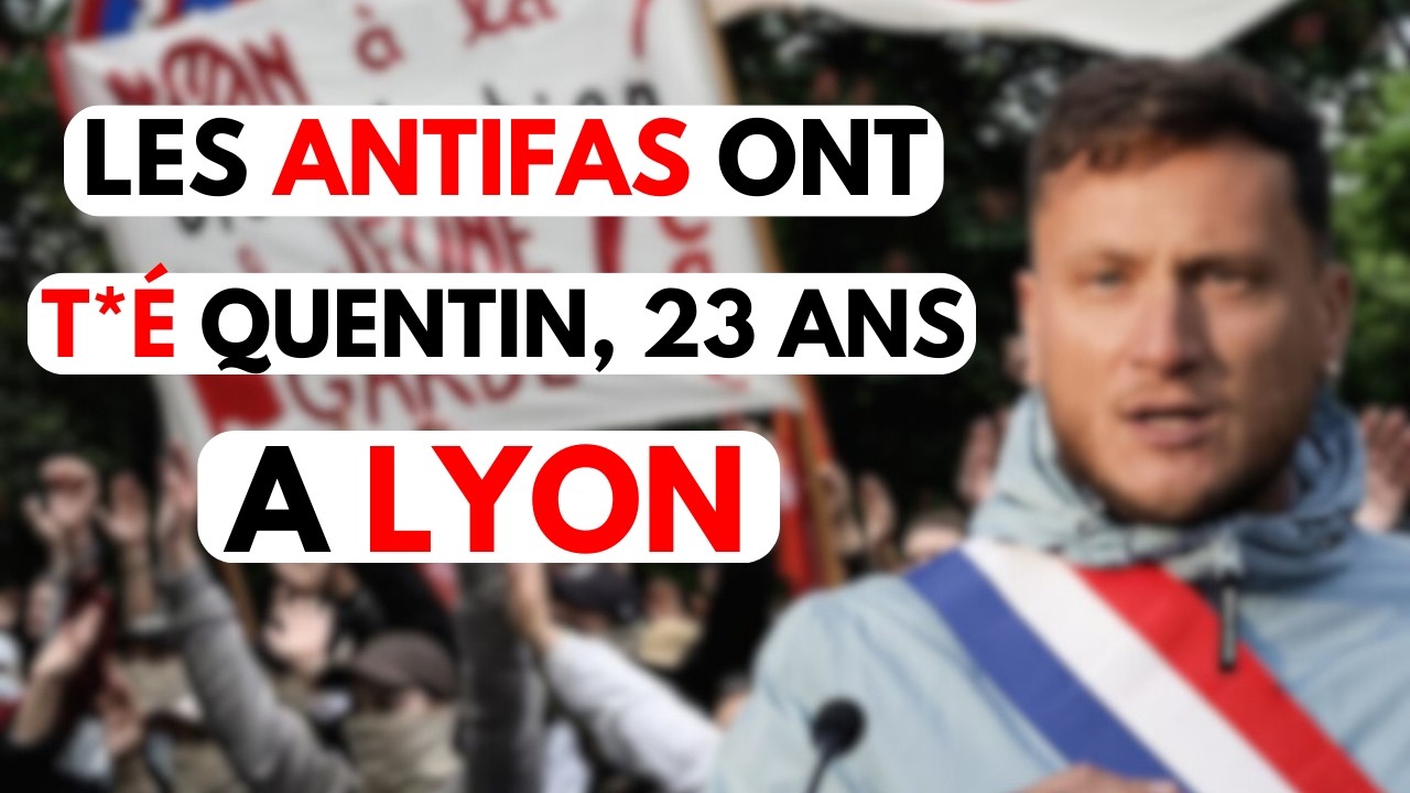 Quentin Assassin&eacute; Par Les Antifas A Lyon : L'extr&ecirc;me Gauche Tue Encore !