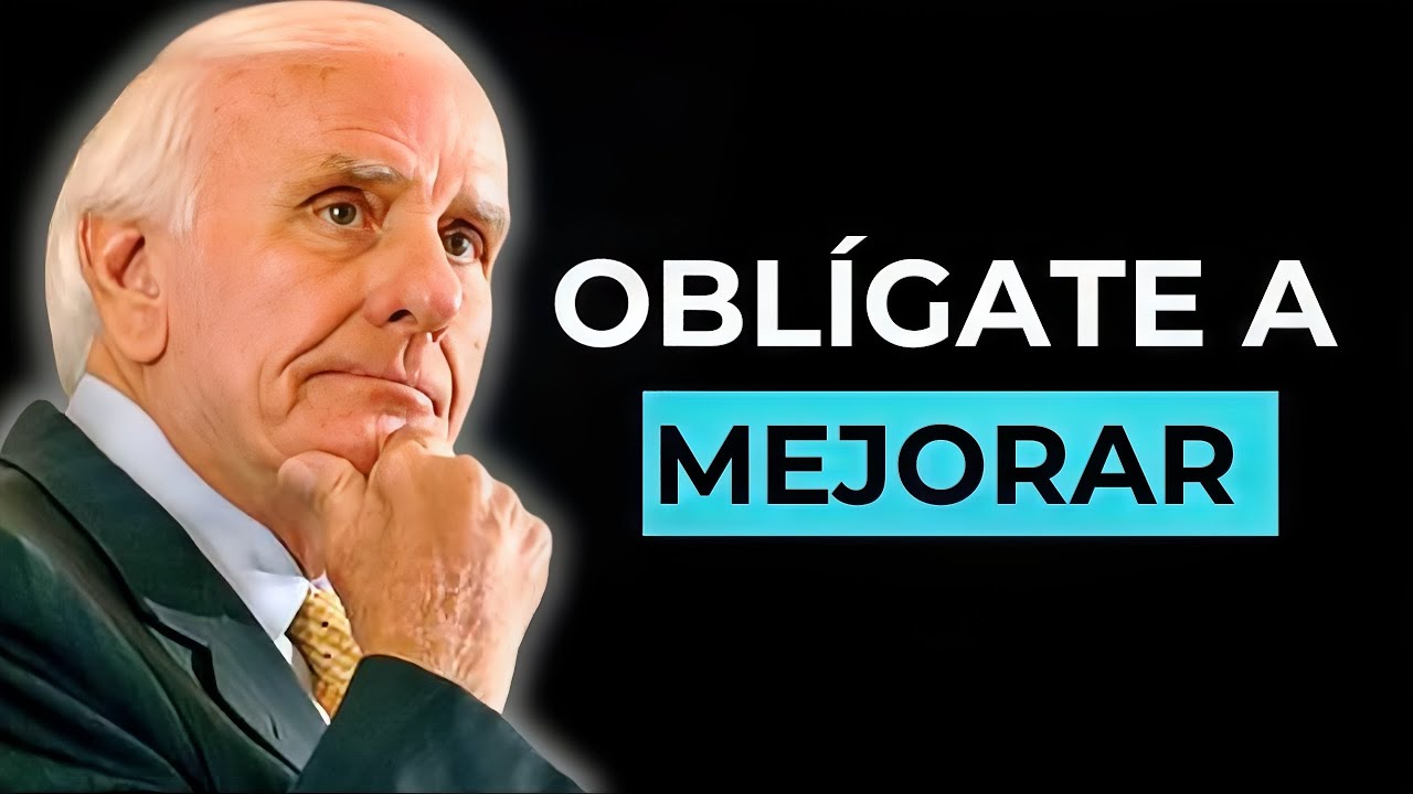 OBLÍGATE A MEJORAR DÍA TRAS DÍA | Jim Rohn Discurso Motivacional