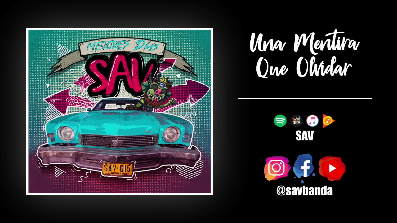 SAV - Una Mentira Que Olvidar