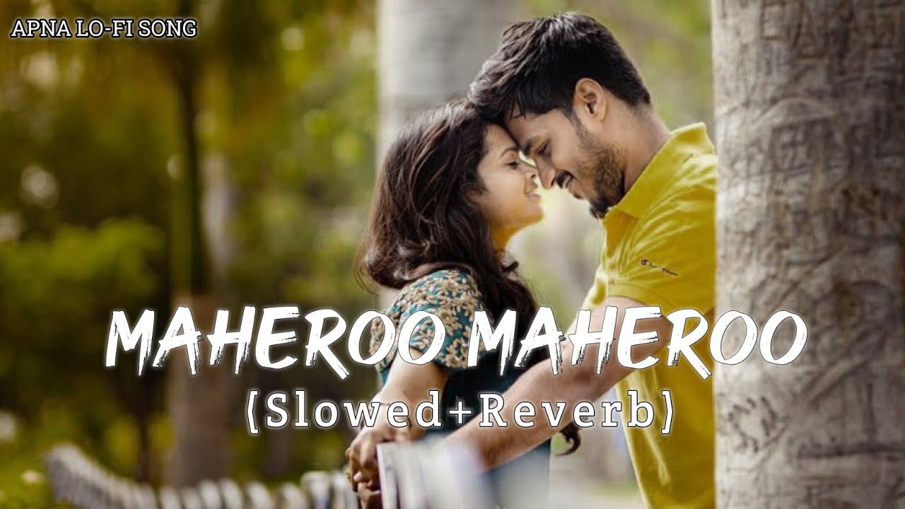 Maheroo Maheroo ( Slowed+Reverb) || #Shreya Ghoshal || #Darshan Rathod || #Apna Lofi Song