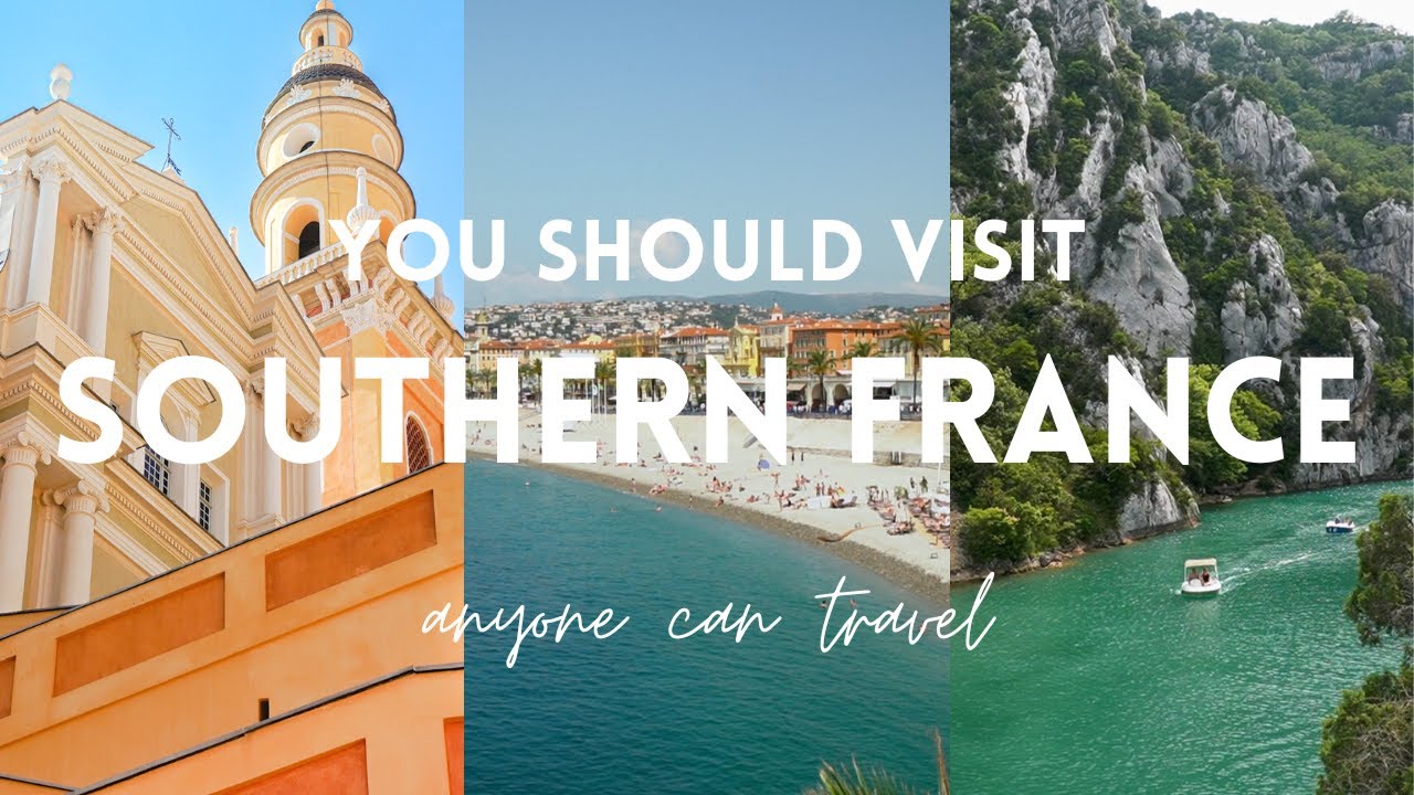 5 Reasons you should visit Southern France as soon as you can | Nice France Travel Guide