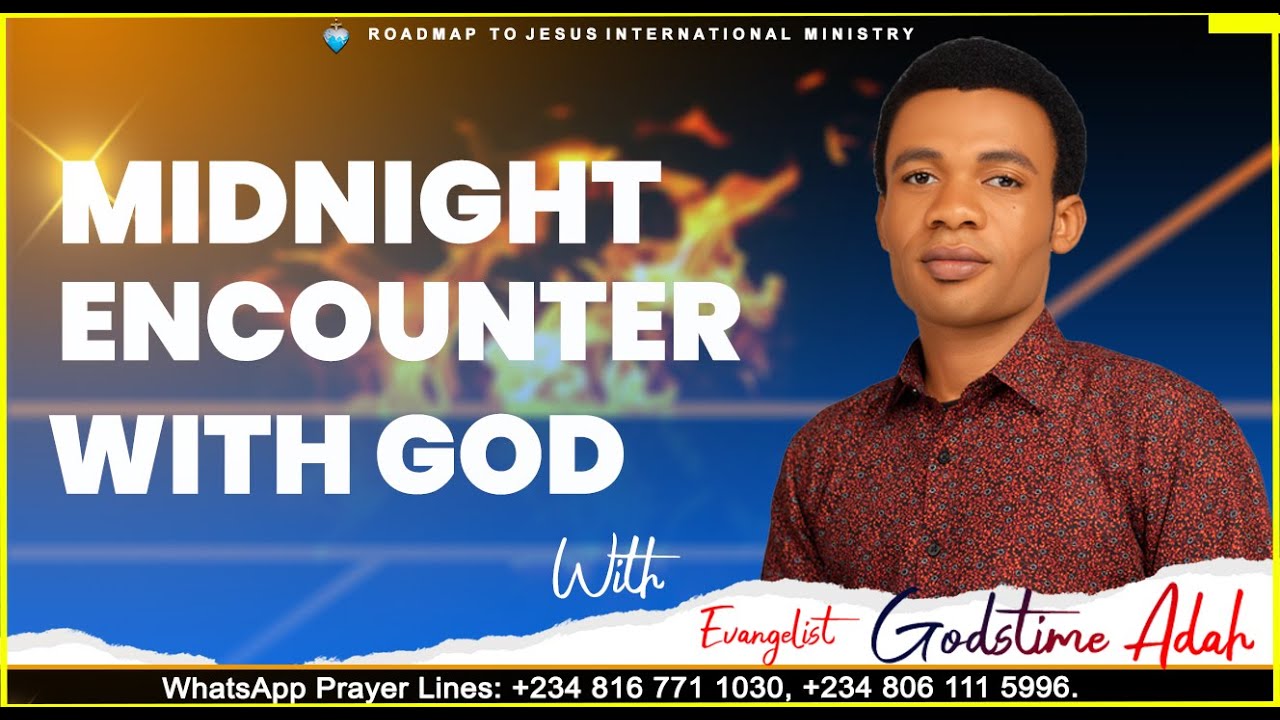 MIDNIGHT ENCOUNTER WITH GOD