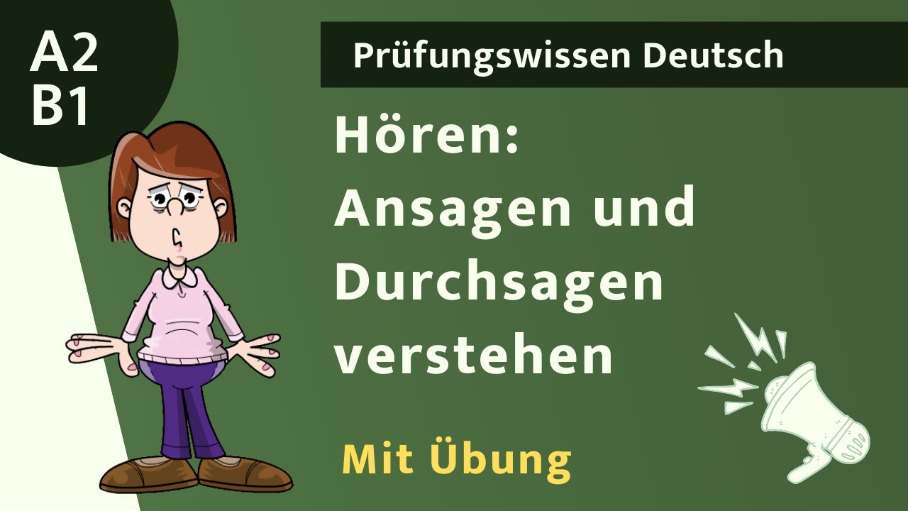 Ansagen und Durchsagen verstehen (A2 - B1) ⭐️⭐️⭐️ H&Ouml;REN (A2 - B1)
