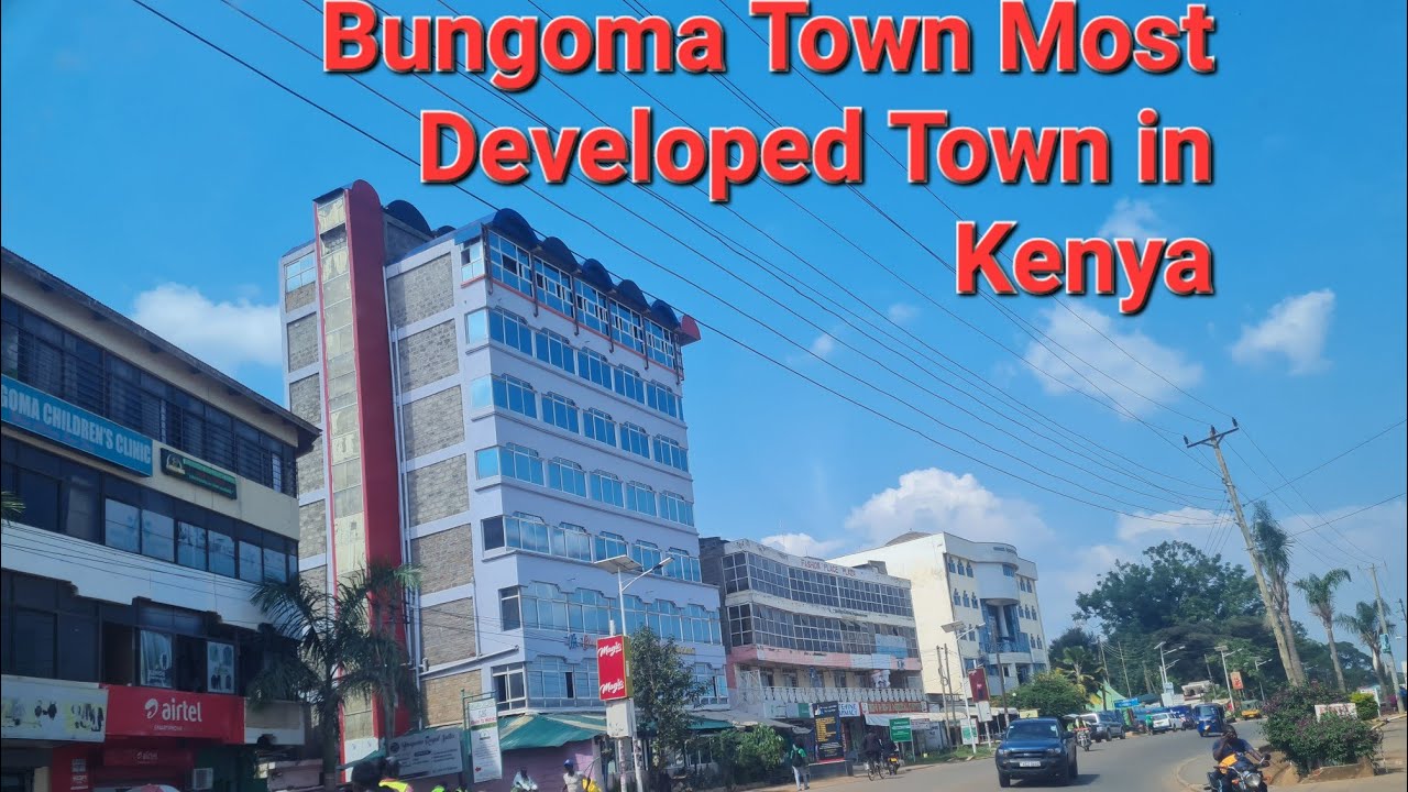 2024, 😍Bungoma Town,Kenyan's 4th Biggest City and the Fastest Growing in the Country