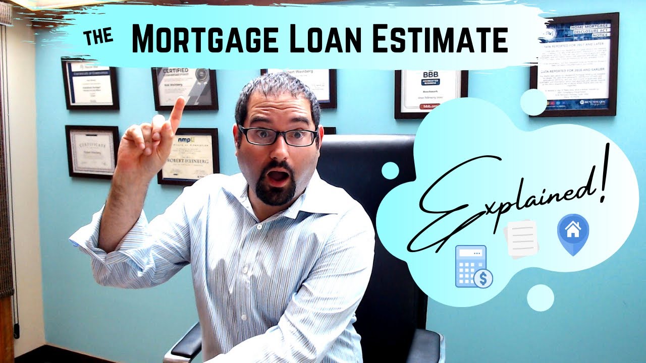 Mortgage Loan Estimate Explained (In-depth OVERVIEW!)