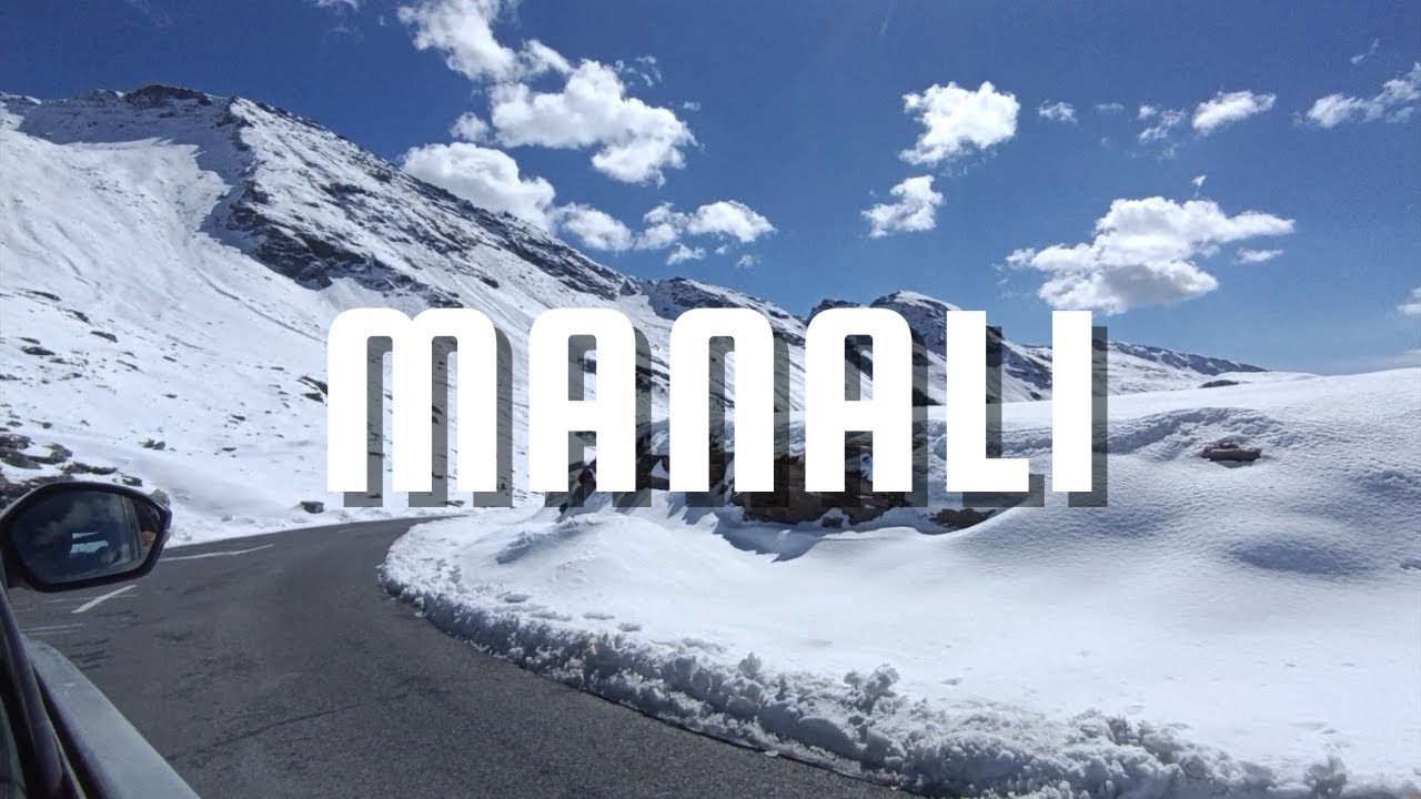 A trip to Manali | Sissu & Rohtang | Himachal Pradesh