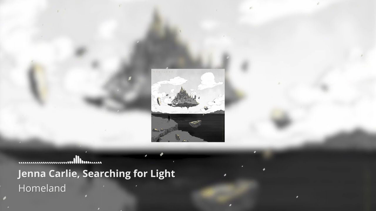 Jenna Carlie, Searching for Light - Homeland