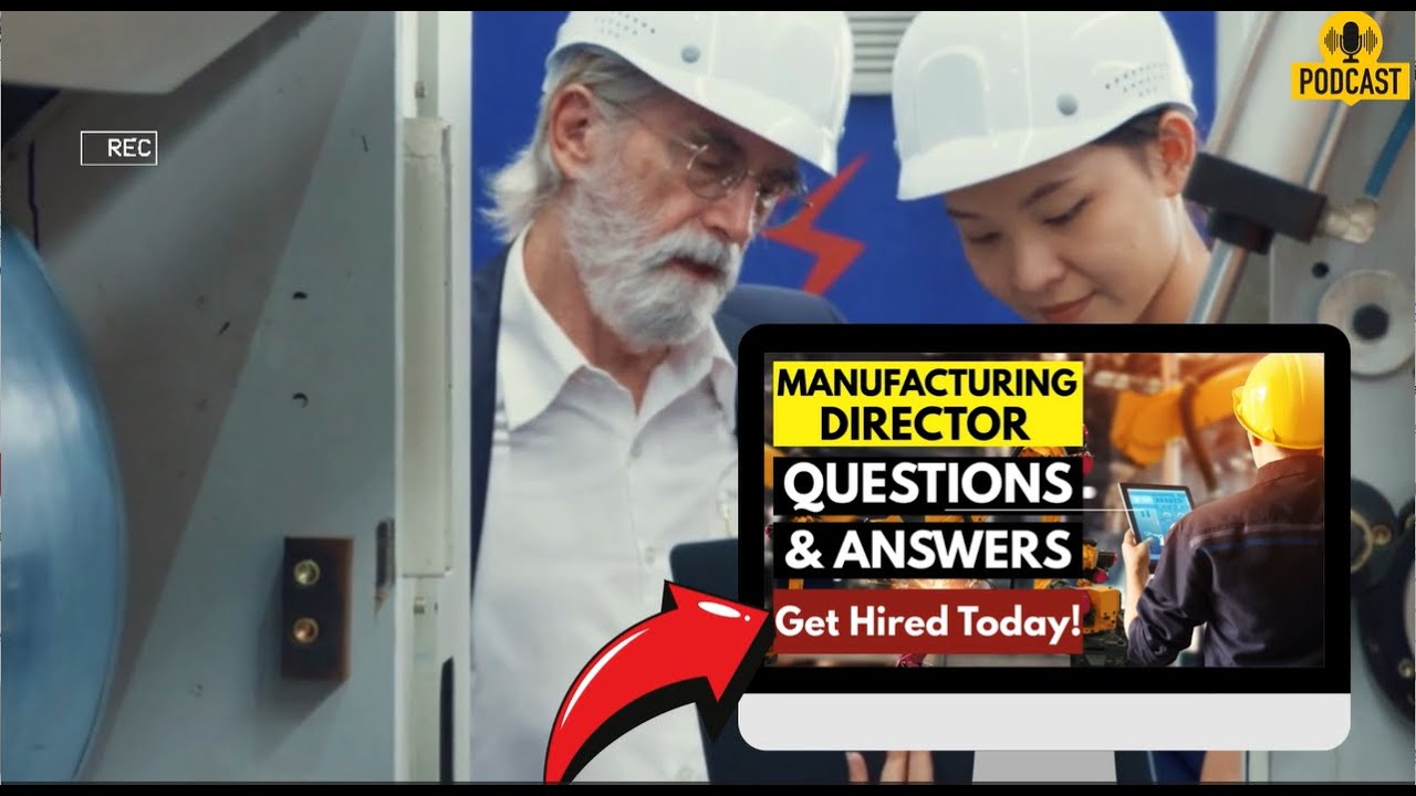 Manufacturing Director Interview Questions and Answers | How To Ace Your Interview Successfully