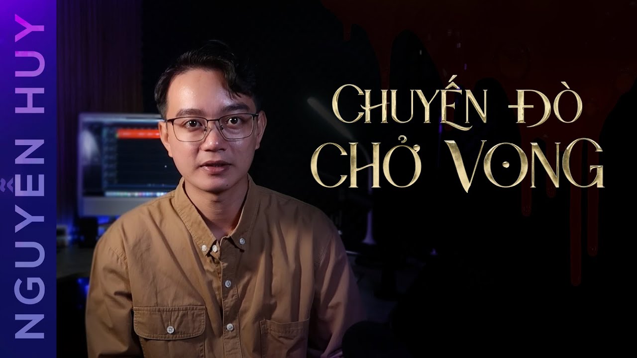 CHUYỆN MA #140: CHUYẾN ĐÒ CHỞ VONG -  Nghiệp đưa rước vong của hai người đàn ông quê nghèo