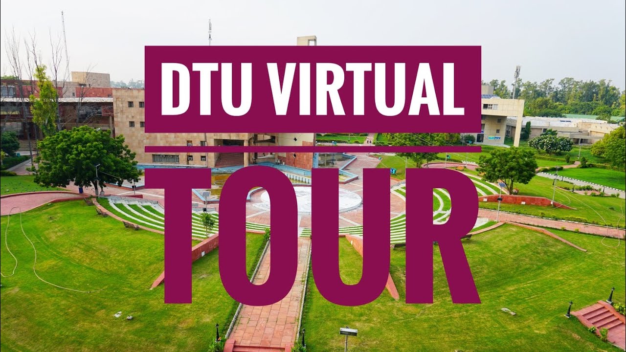 DTU Virtual Tour for Newly Admitted Student | Delhi Technological University Campus Tour by DTU
