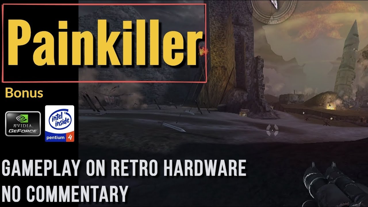Painkiller [NO AUDIO] - Retro PC Gameplay [Geforce 7600 GT - P4 3Ghz][No Commentary]