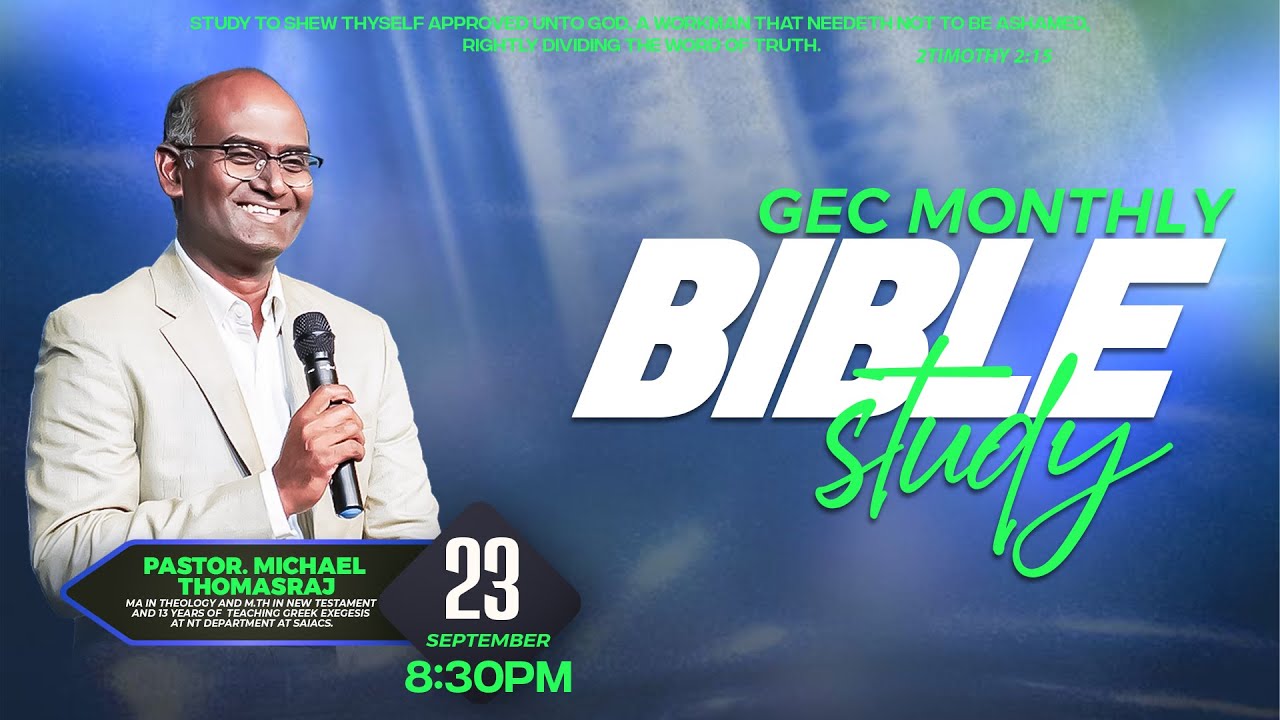 GEC Bible Study:  Romans ( Part 21) with Pr. Michael Thomasraj