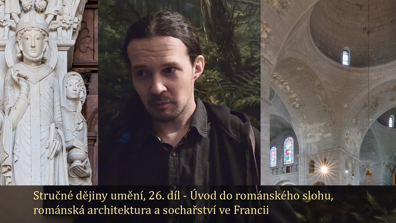 Stručné dějiny umění, 26. díl - Románská architektura a sochařství ve Francii