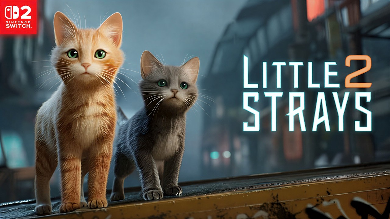 Little Strays 2 - Nintendo Switch 2 Gameplay