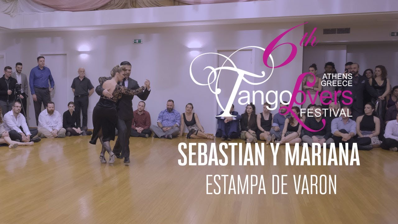 Sebastian Arce & Mariana Montes - 6th TangoLovers Festival 2020 (Estampa De Varon)