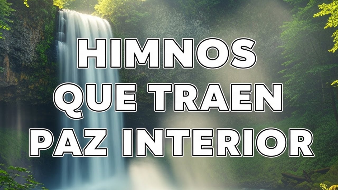 Música de Himnos Para el Alma ✨ Paz, Fe y Esperanza