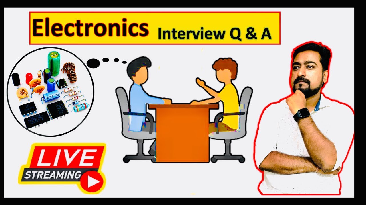 Electronic Interview Q&A | Technical Question For Electronics | electronics questions for interview