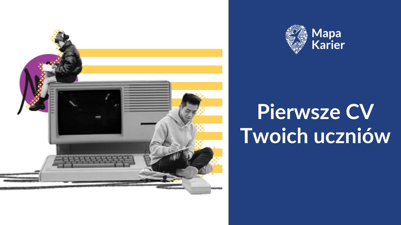 Pierwsze CV Twoich uczni&oacute;w - bezpłatny webinar