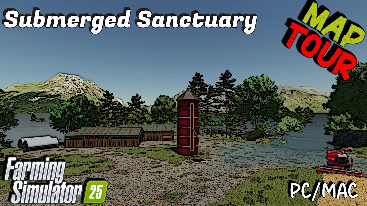 Map Tour | Submerged Sanctuary | PC/MAC Only | Farming Simulator 25