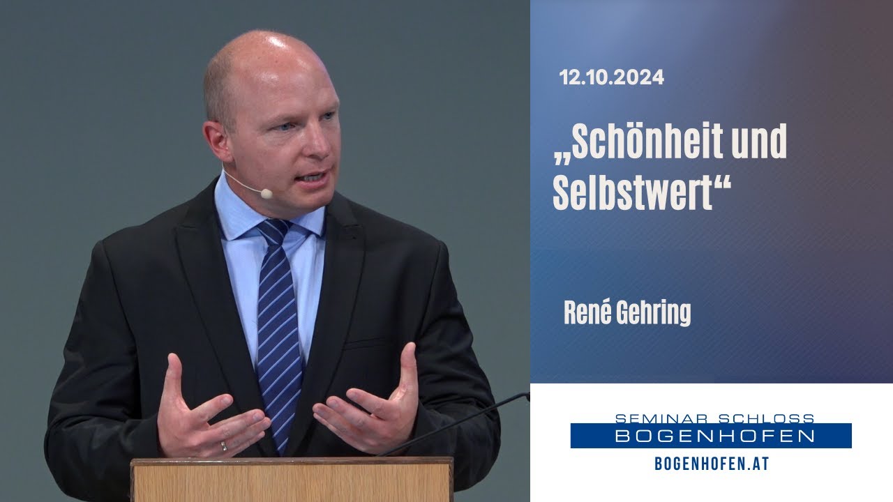 Schönheit und Selbstwert - René Gehring | 12.10.2024
