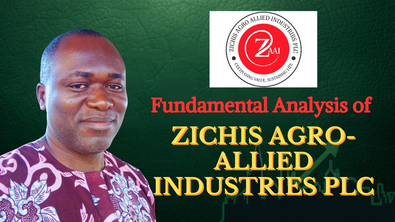 Fundamental Analysis of Zichis Agro - Allied Industries Plc