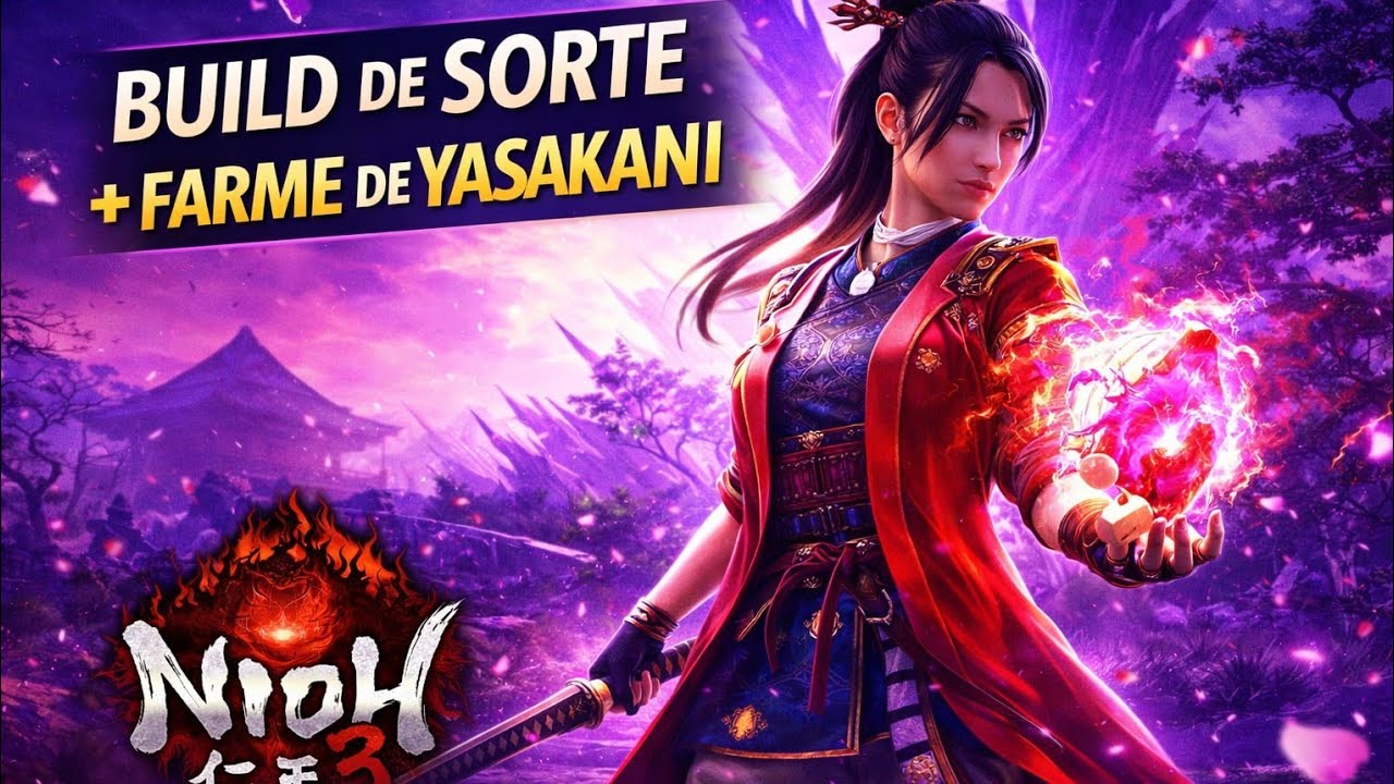 NIOH 3 BUILD SORTE + FARME DE YASAKANE